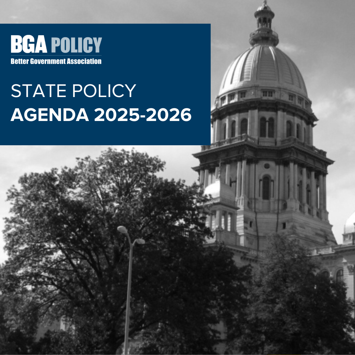 BGA State Policy Agenda 2025-2026 - Better Government Association