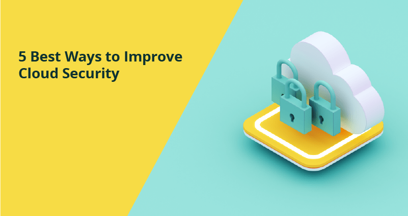 5 Best Ways to Improve Cloud Security - Binadox
