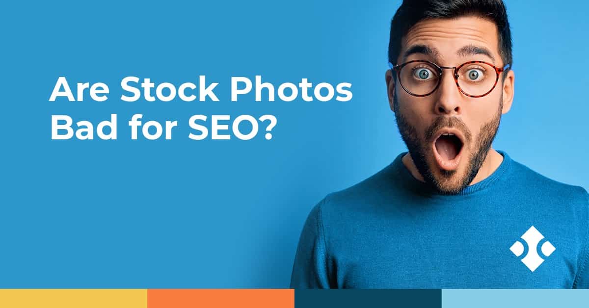 How Stock Photos Can Impact Your SEO - Blue Compass