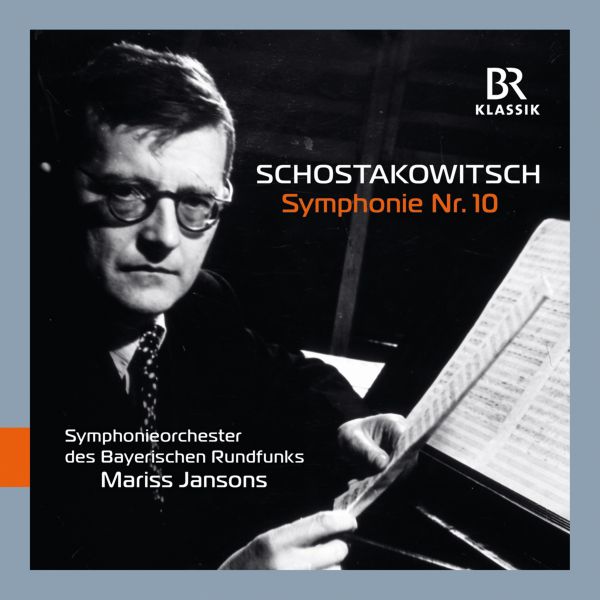 Jansons,Mariss/SOBR | Schostakowitsch: Sinfonie 10 | BR Shop