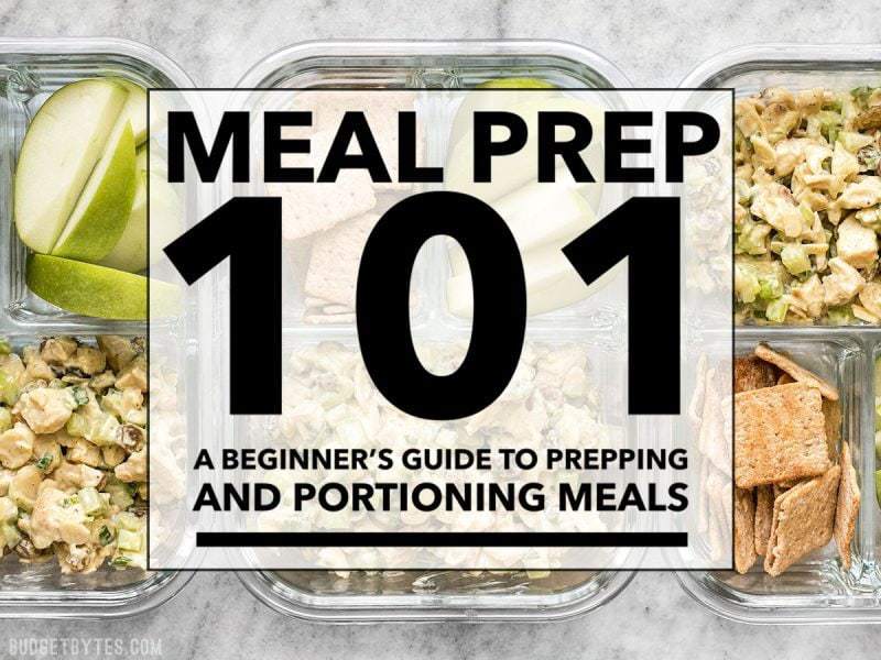 Meal Prep 101: A Beginners Guide to Meal Prepping - Budget Bytes