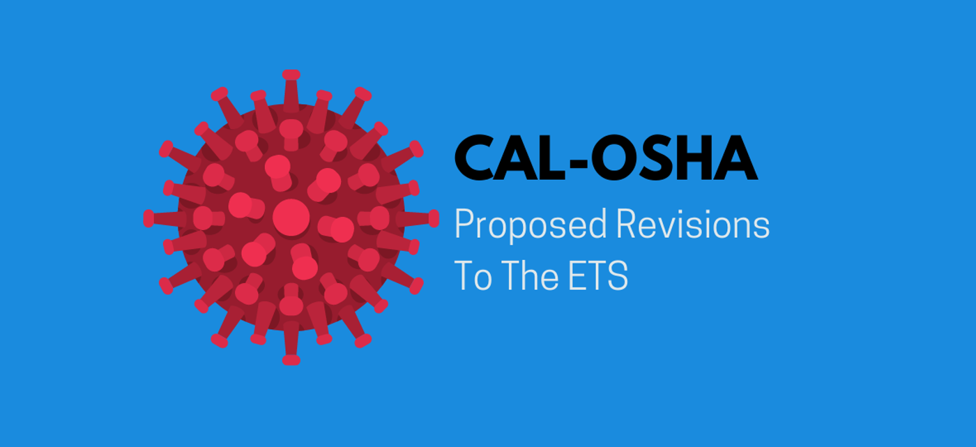 Cal-OSHA Issues A New Set Of Proposed Revisions To The ETS | CDF Labor Law LLP