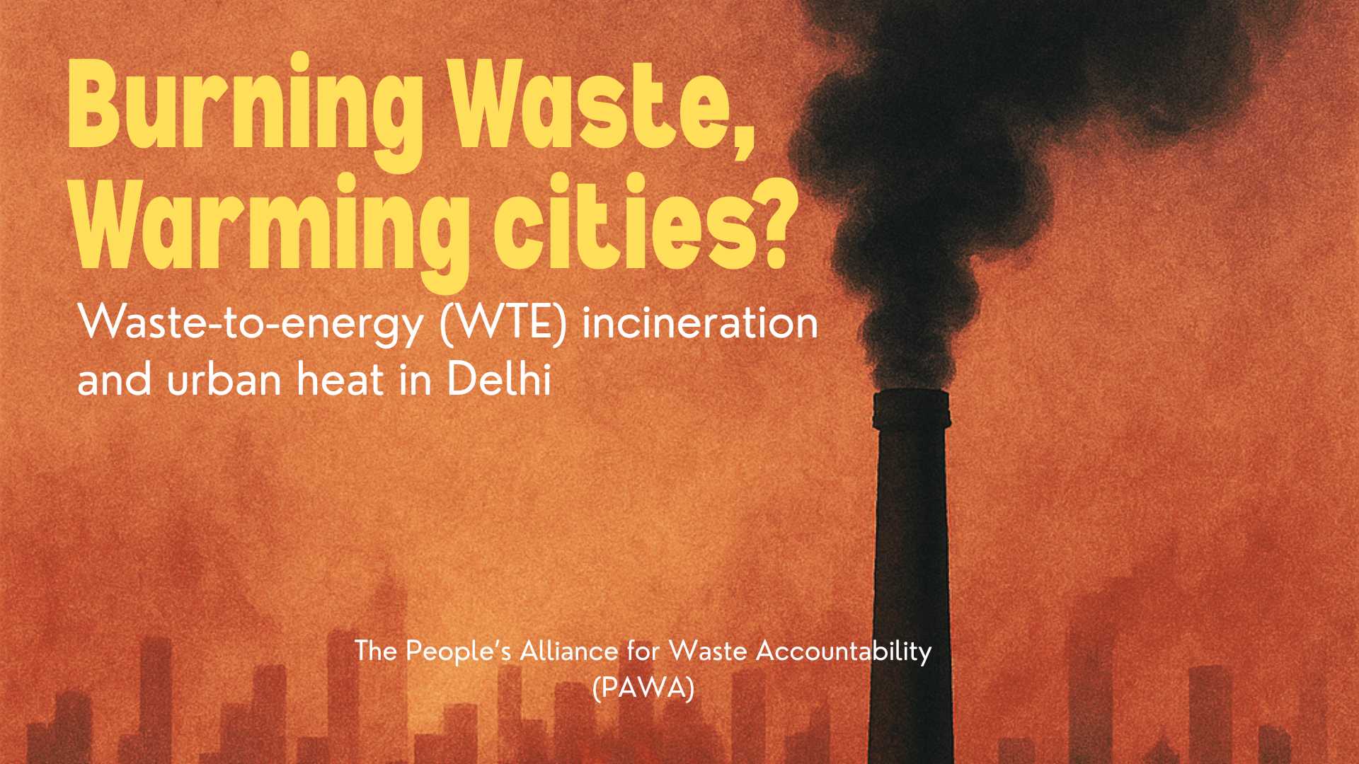 Burning Waste,Warming cities? - Centre for Financial Accountability