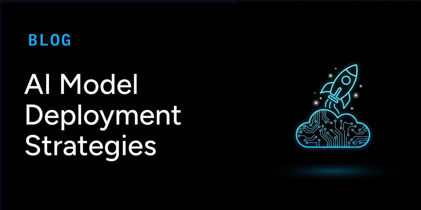 AI Model Deployment Strategies: Best Use-Case Approaches
