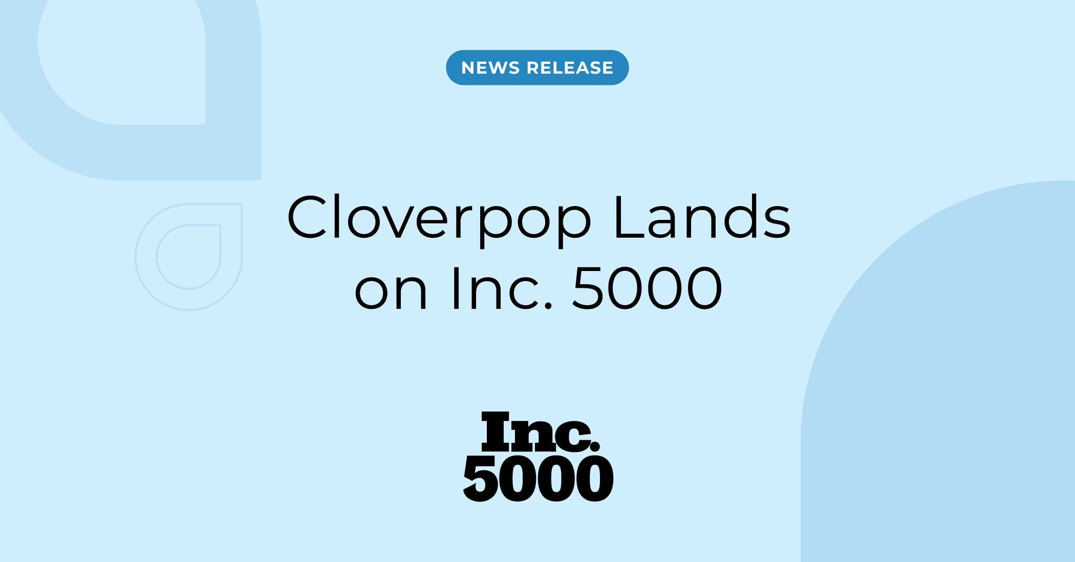 Cloverpop Lands on Inc. 5000