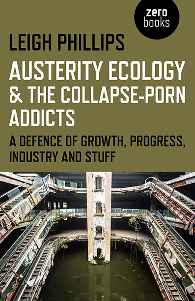 Austerity Ecology & the Collapse-porn Addicts from Zer0 Books