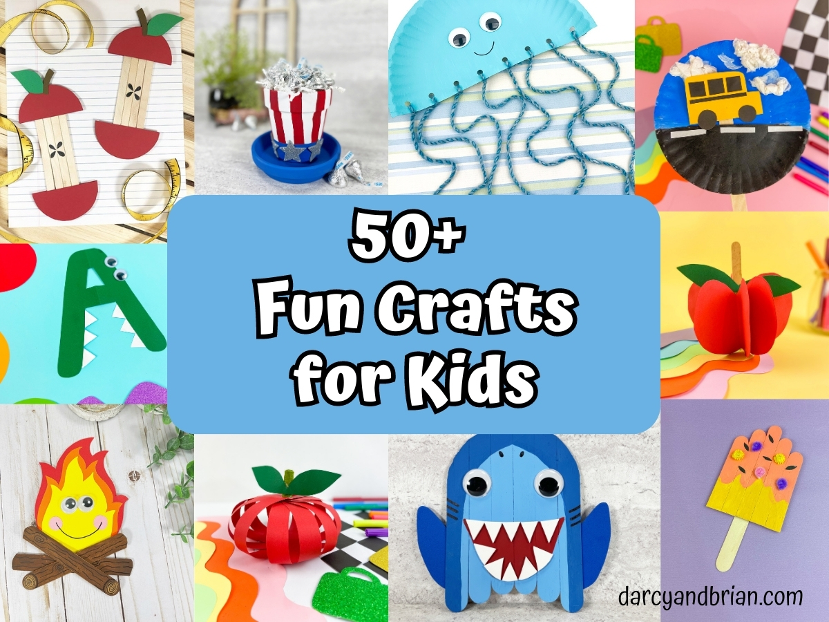 50+ Creative Craft Ideas for Kids to Make at Home or School