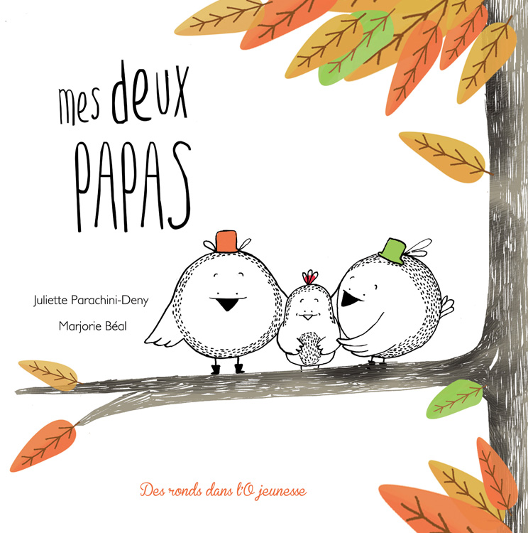 Mes deux papas - Editions Des ronds dans l'O (2013)