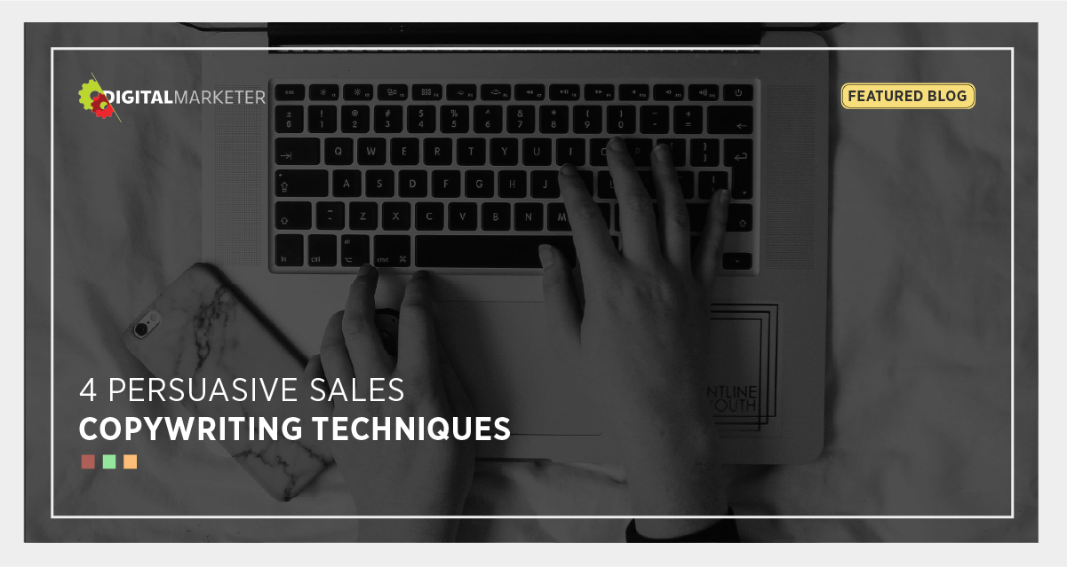 Persuasive Sales Copywriting Techniques: Compel, Engage, Persuade