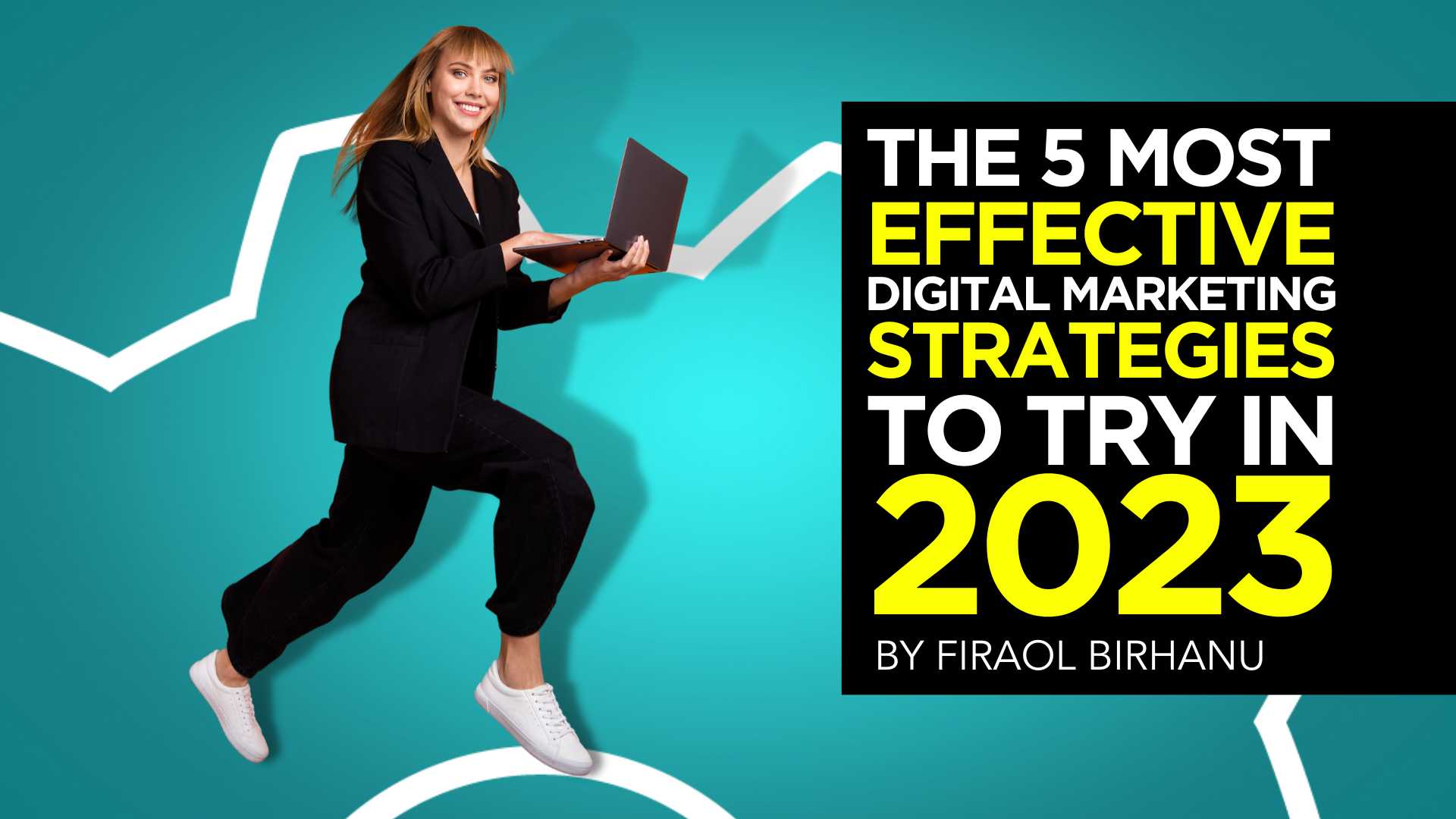 The 6 Most Effective Digital Marketing Strategies to Try In 2023 [Updated] - DigitalMarketer