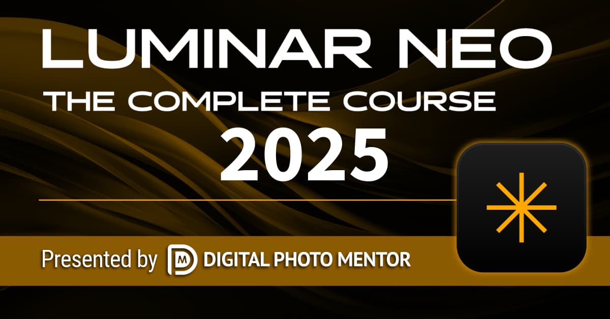 Luminar Neo Course 2025: Edit Like a Pro, Step-by-Step