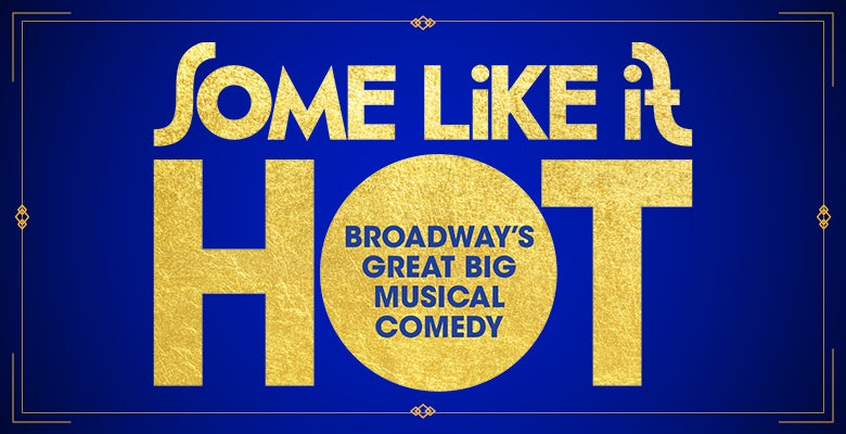Some Like It Hot | DPAC Official Site