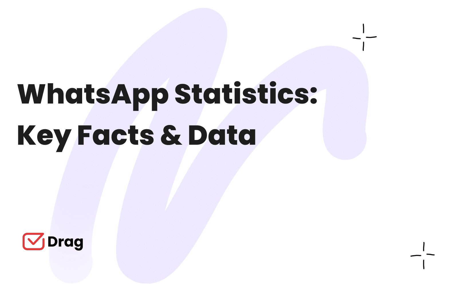 Latest WhatsApp Statistics: Key Facts & Data (Updated in 2025)