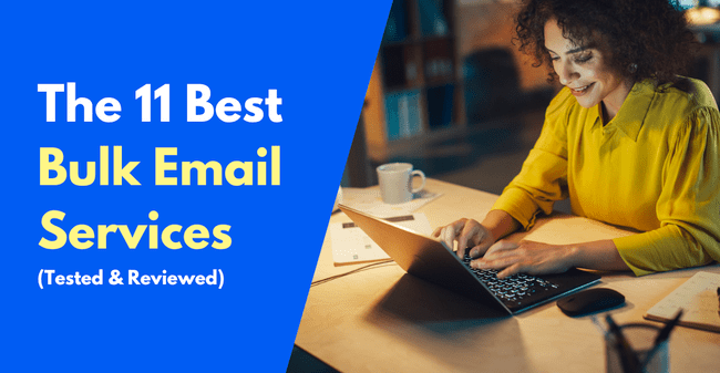 11 Best Bulk Email Services in 2025 (Tested & Reviewed)