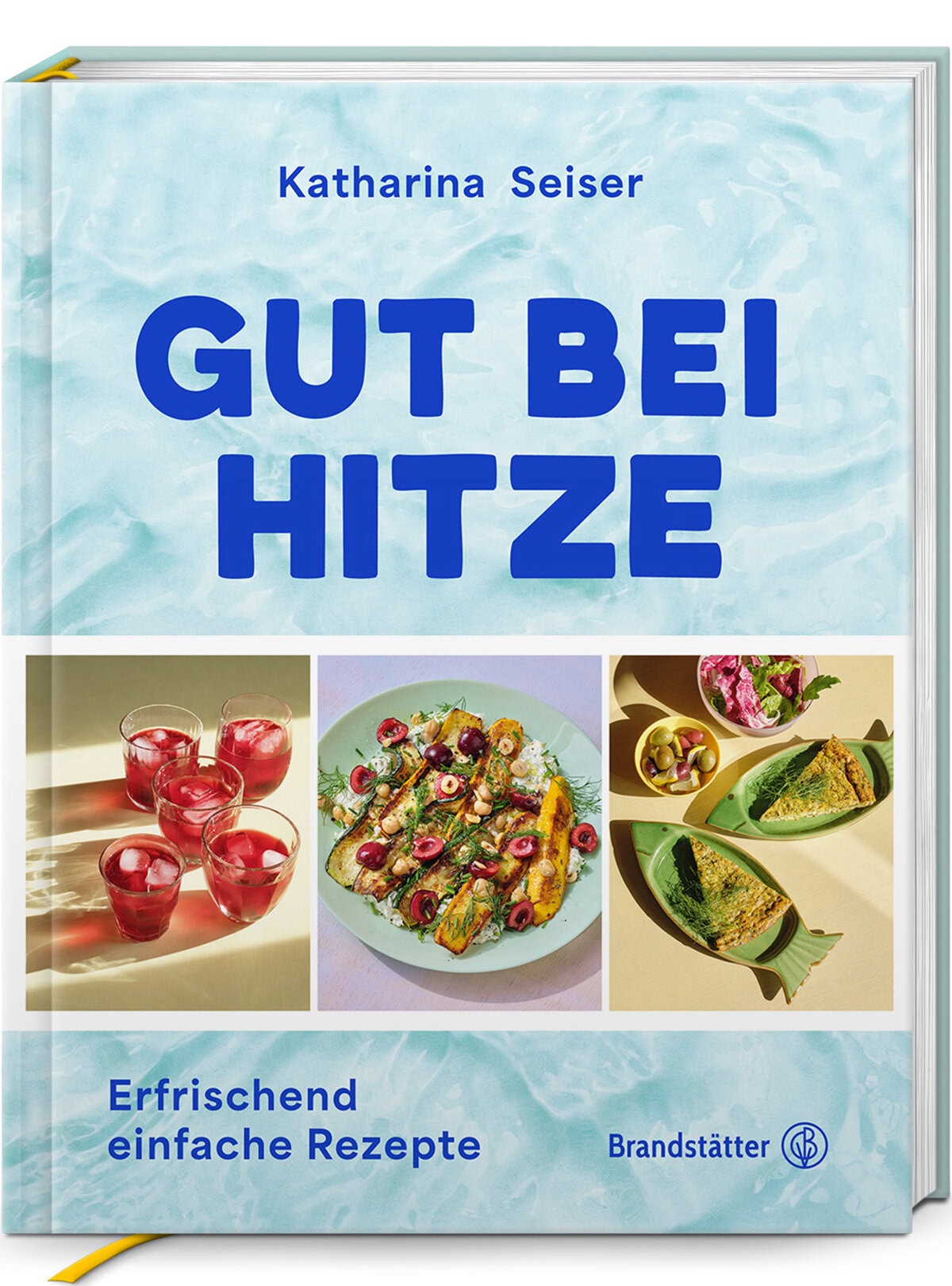 gut bei hitze | esskultur