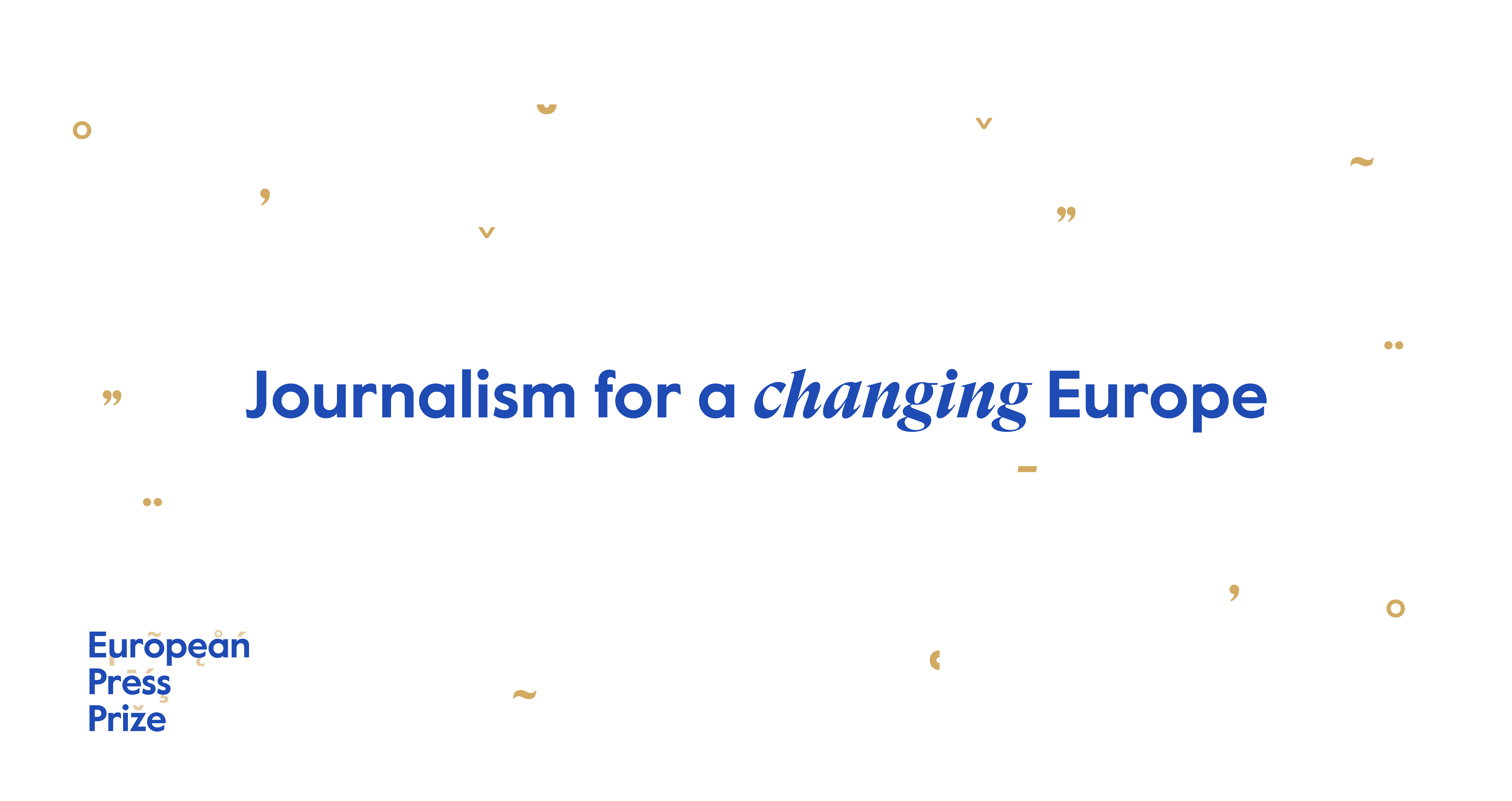 Journalism for a Changing Europe | European Press Prize 2026