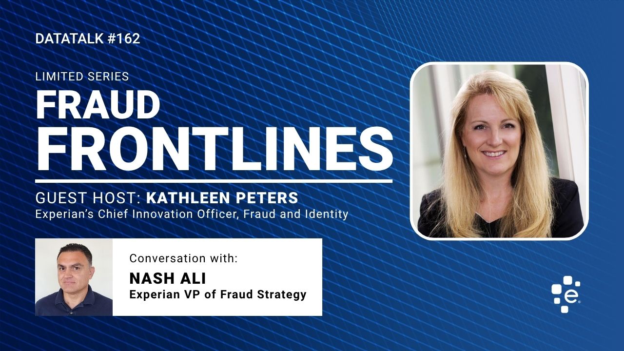 Announcing Experian's New Fraud Frontlines Podcast Series - Experian Global News Blog