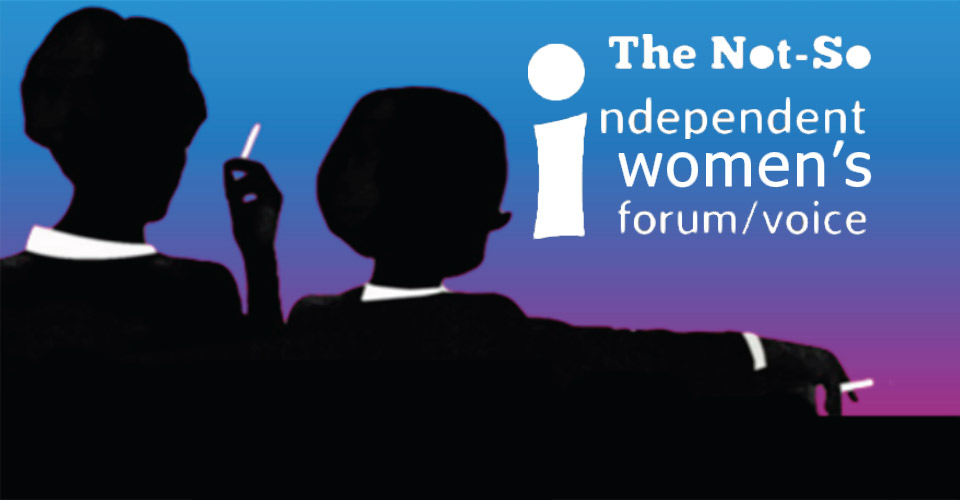 Independent Women's Forum and Independent Women's Voice Use "Independent" Brand to Push Right-Wing Agenda to Women Voters - EXPOSEDbyCMD