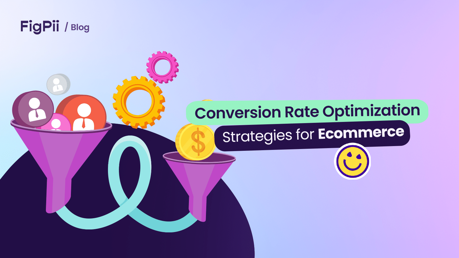 Conversion Rate Optimization Strategies for Ecommerce Stores - FigPii blog