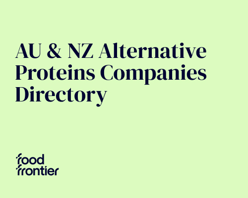 AU & NZ Alternative Proteins Companies Directory - Food Frontier