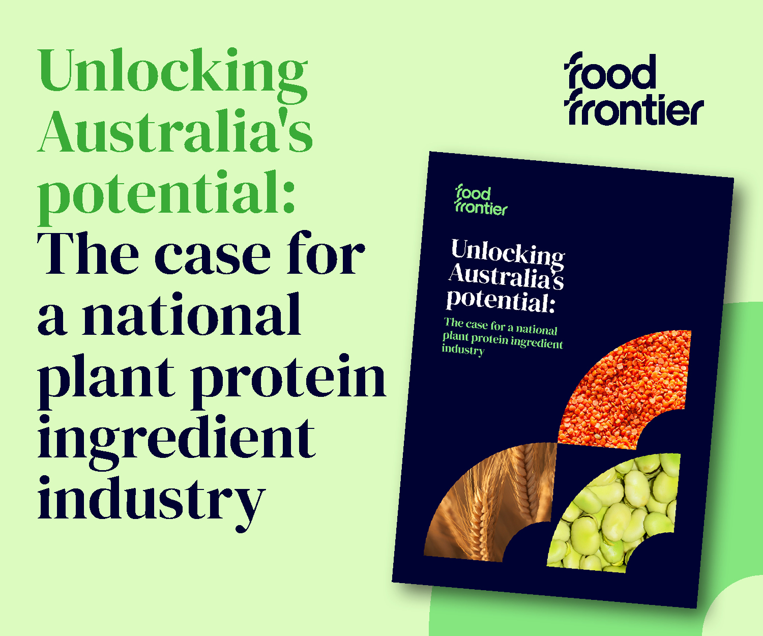 Unlocking Australia's potential: The case for a national plant protein industry - Food Frontier