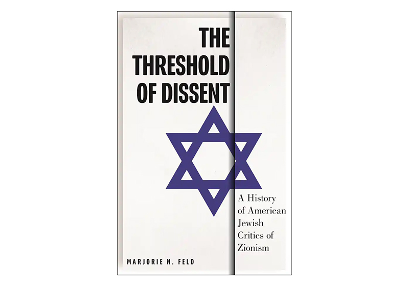 Learning From Zionism’s Jewish Critics — History News Network