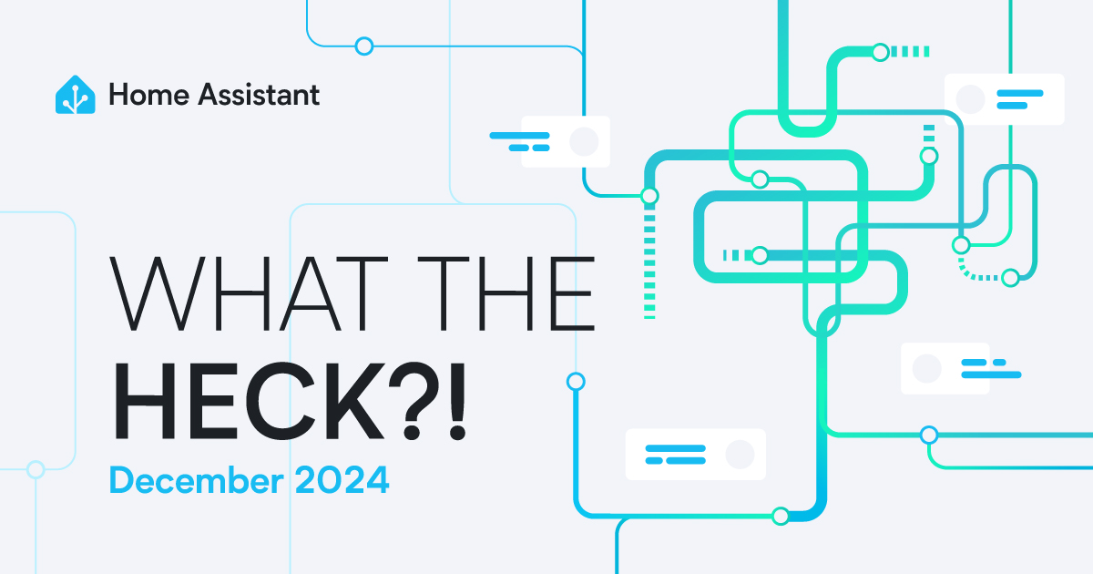 The month of 'What the Heck?!' 2024 - Home Assistant