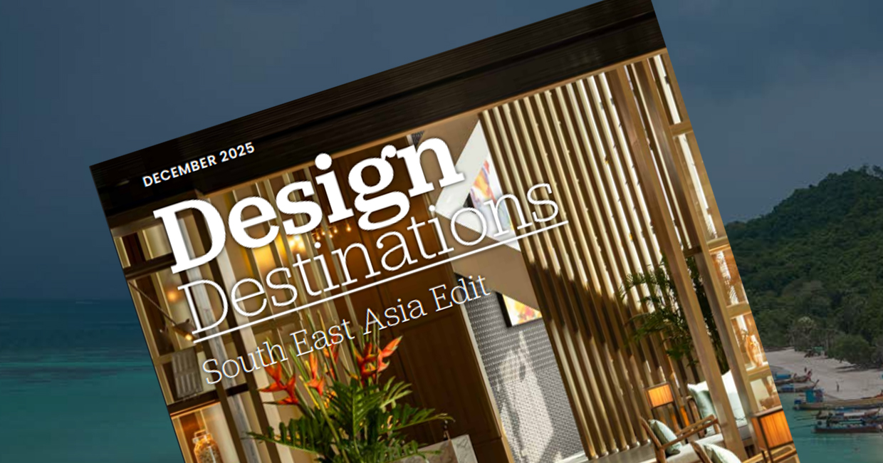 Design Destinations: South East Asia Edit 2025 | Hospitality Interiors
