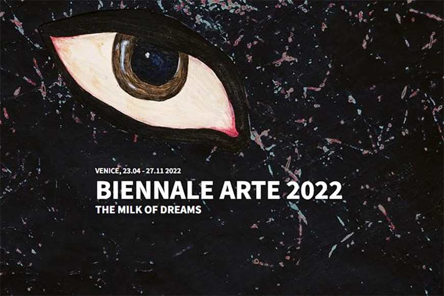 Biennale d'Arte di Venezia 2022 - Il Latte dei Sogni | Inexhibit