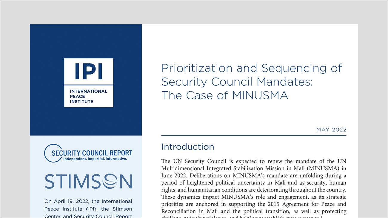 Prioritizing and Sequencing Security Council Mandates in 2022: The Case of MINUSMA - International Peace Institute