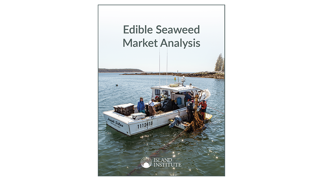 Edible Seaweed Market Analysis published by Island Institute - Island Institute