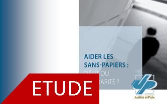 Aider les sans-papiers: délit ou solidarité? - Commission Justice & Paix - Belgique francophone