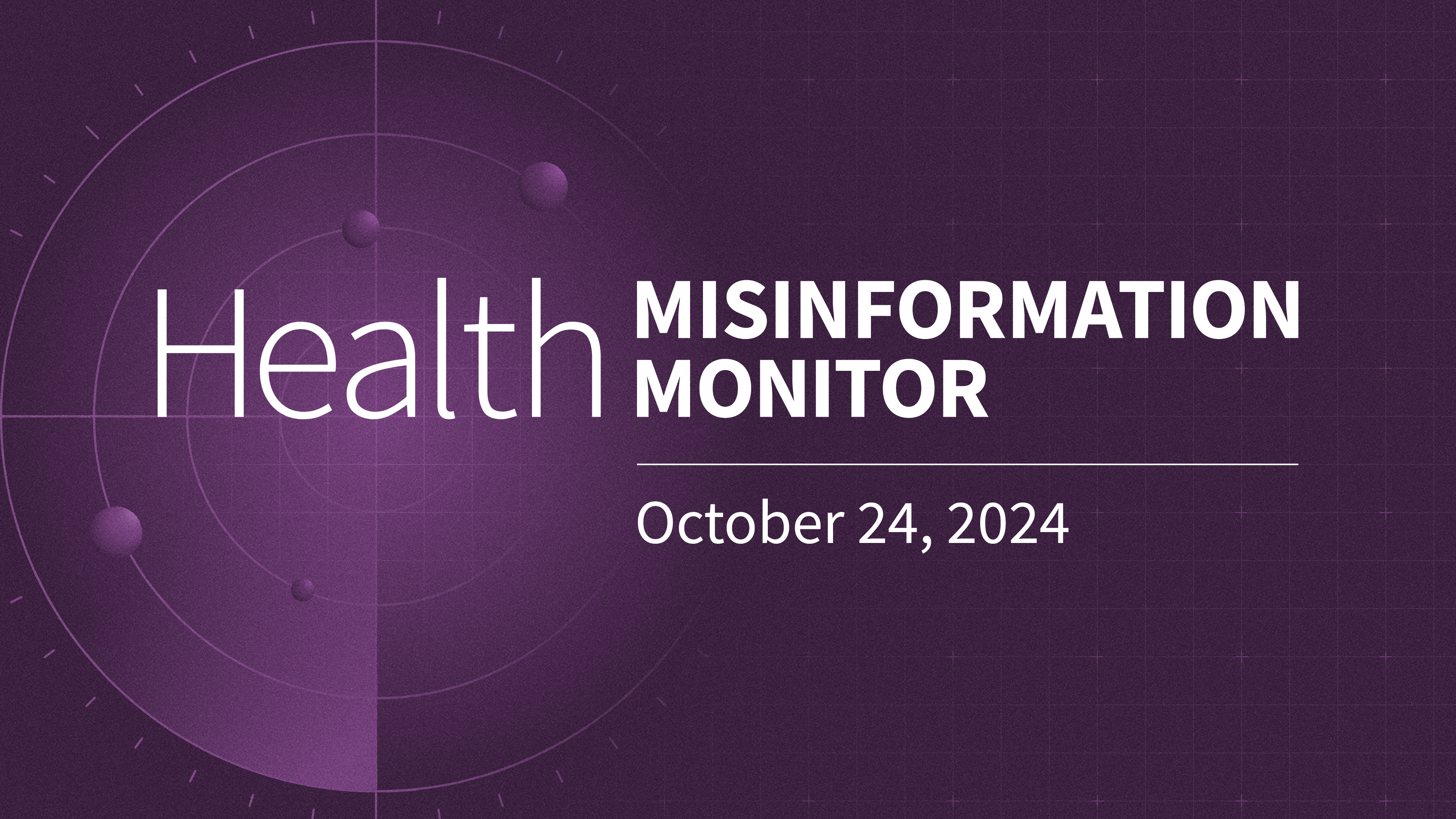 How Abortion Misinformation Gives Rise to Restrictive Abortion Laws - KFF Health Misinformation Monitor - | KFF