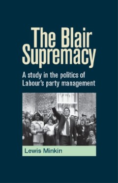 How the Blair Supremacy put Left MPs into a "sealed tomb" rather than purge them | Left Futures