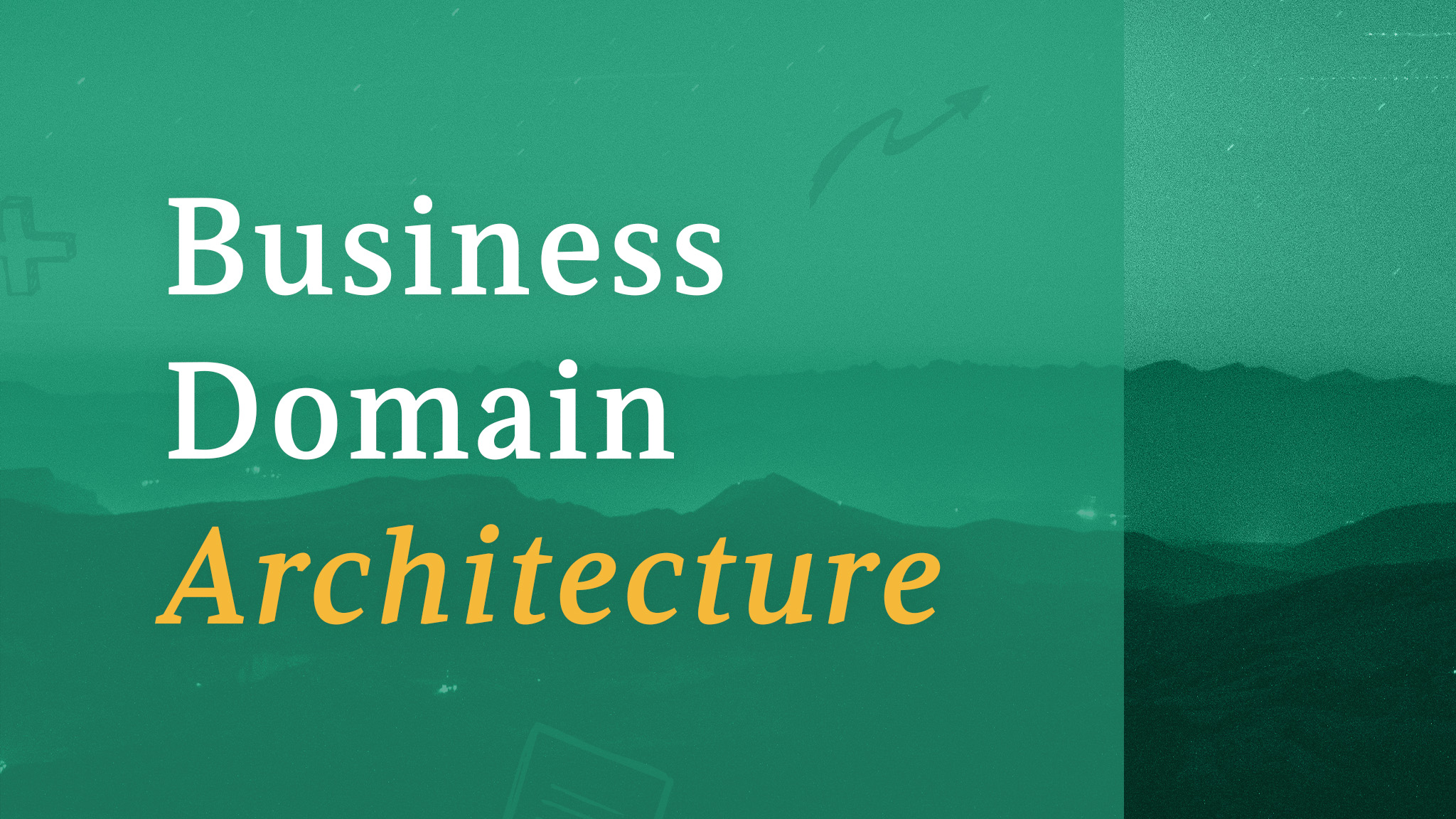 Business Domains as the Foundation of Modernization - LiminalArc