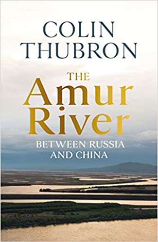BOOK REVIEW: THE AMUR RIVER | Litro Magazine