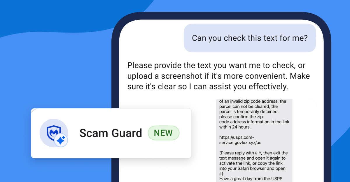 Scammers are constantly changing the game, but so are we. Introducing Malwarebytes Scam Guard | Malwarebytes