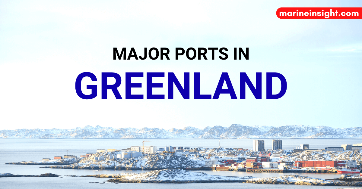 7 Major Ports in Greenland