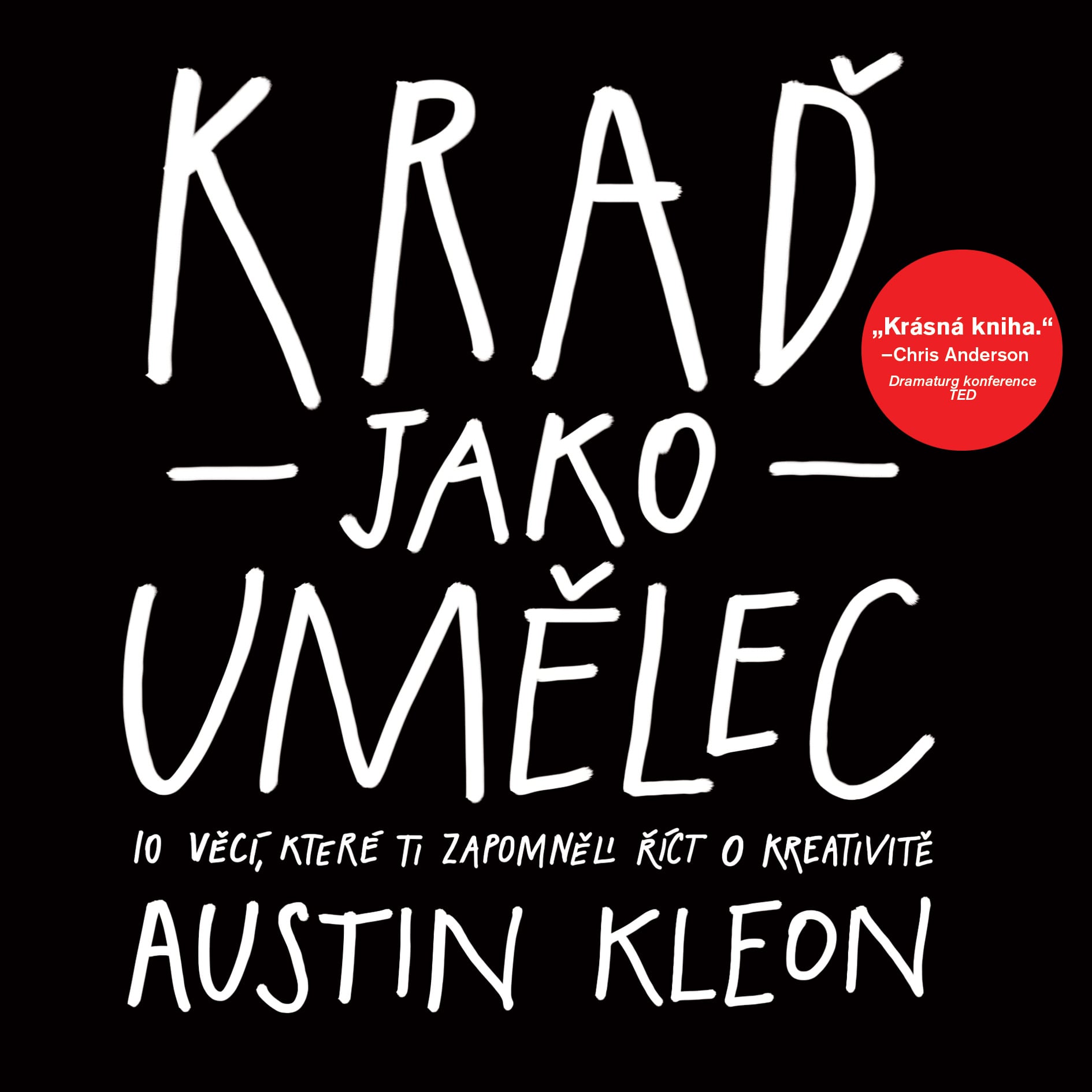 Kraď jako umělec - Jan Melvil Publishing