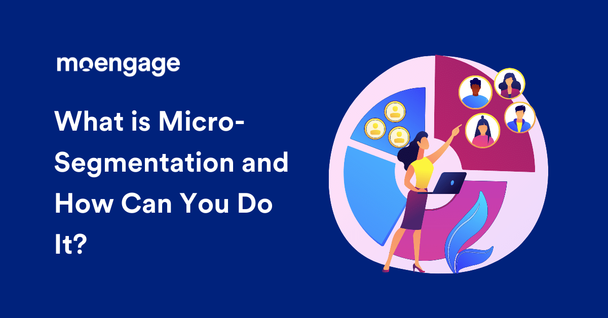 What is Micro-Segmentation in Marketing?