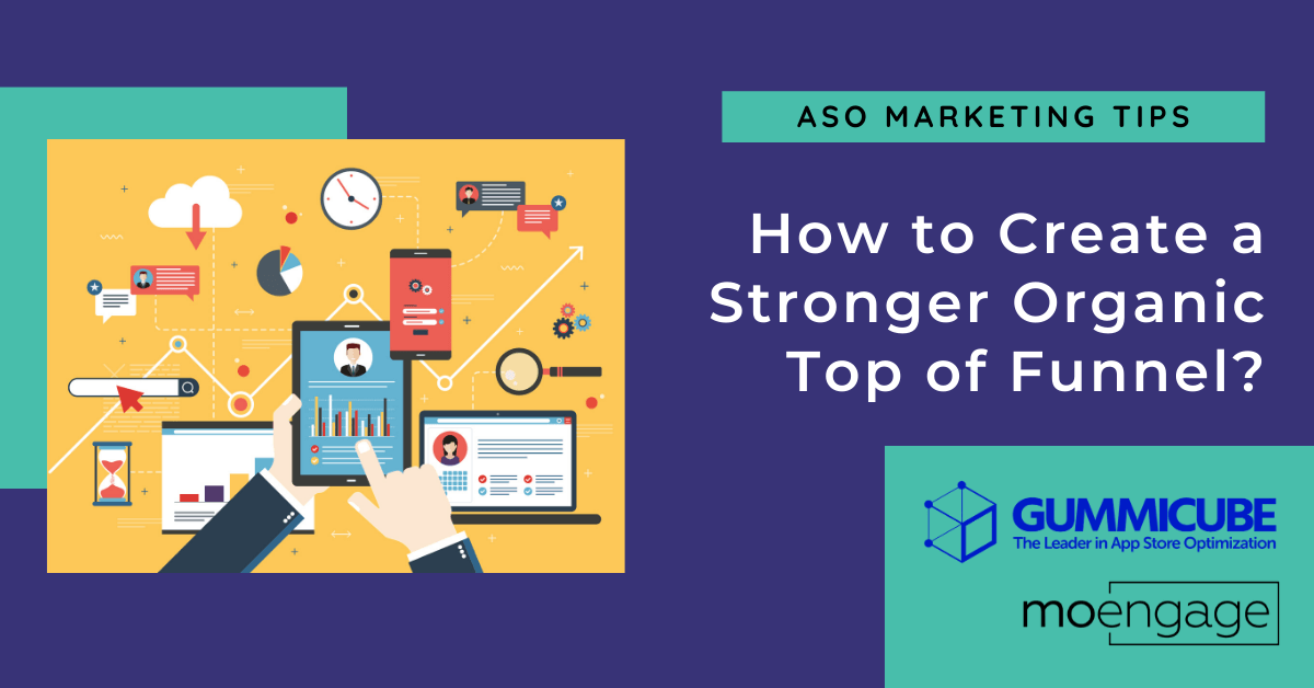 ASO Marketing Strategy: Creating a Stronger Top of Funnel