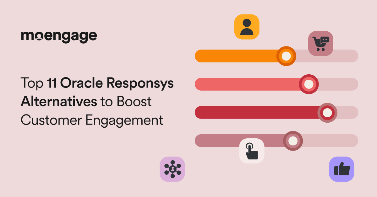 Top 11 Oracle Responsys Competitors for Customer Engagement | MoEngage