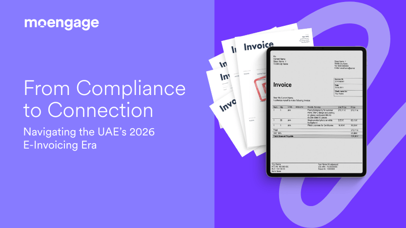 From Compliance to Connection: Navigating the UAE’s 2026 E-Invoicing Era | MoEngage