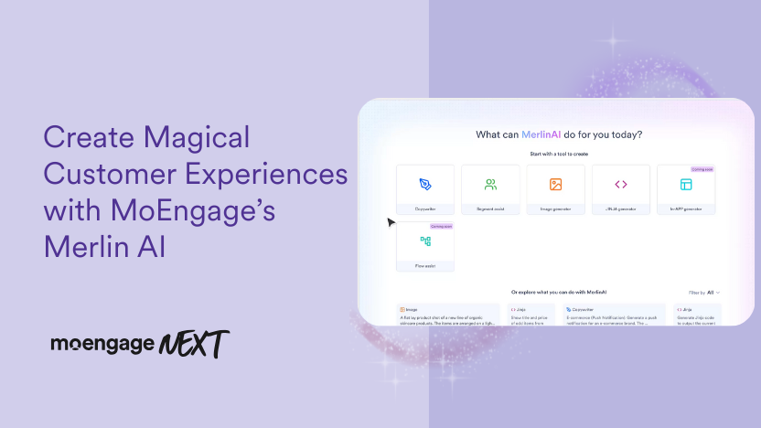 Create Magical Customer Experiences with MoEngage’s Merlin AI | MoEngage