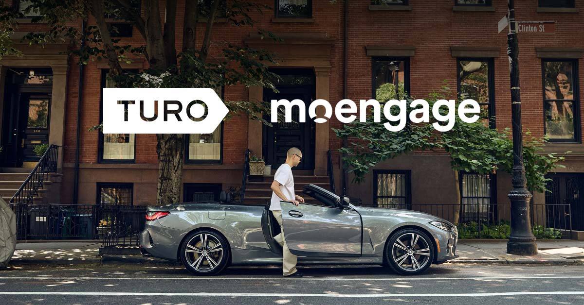 How Turo is Raising the Bar for Customer Engagement | MoEngage