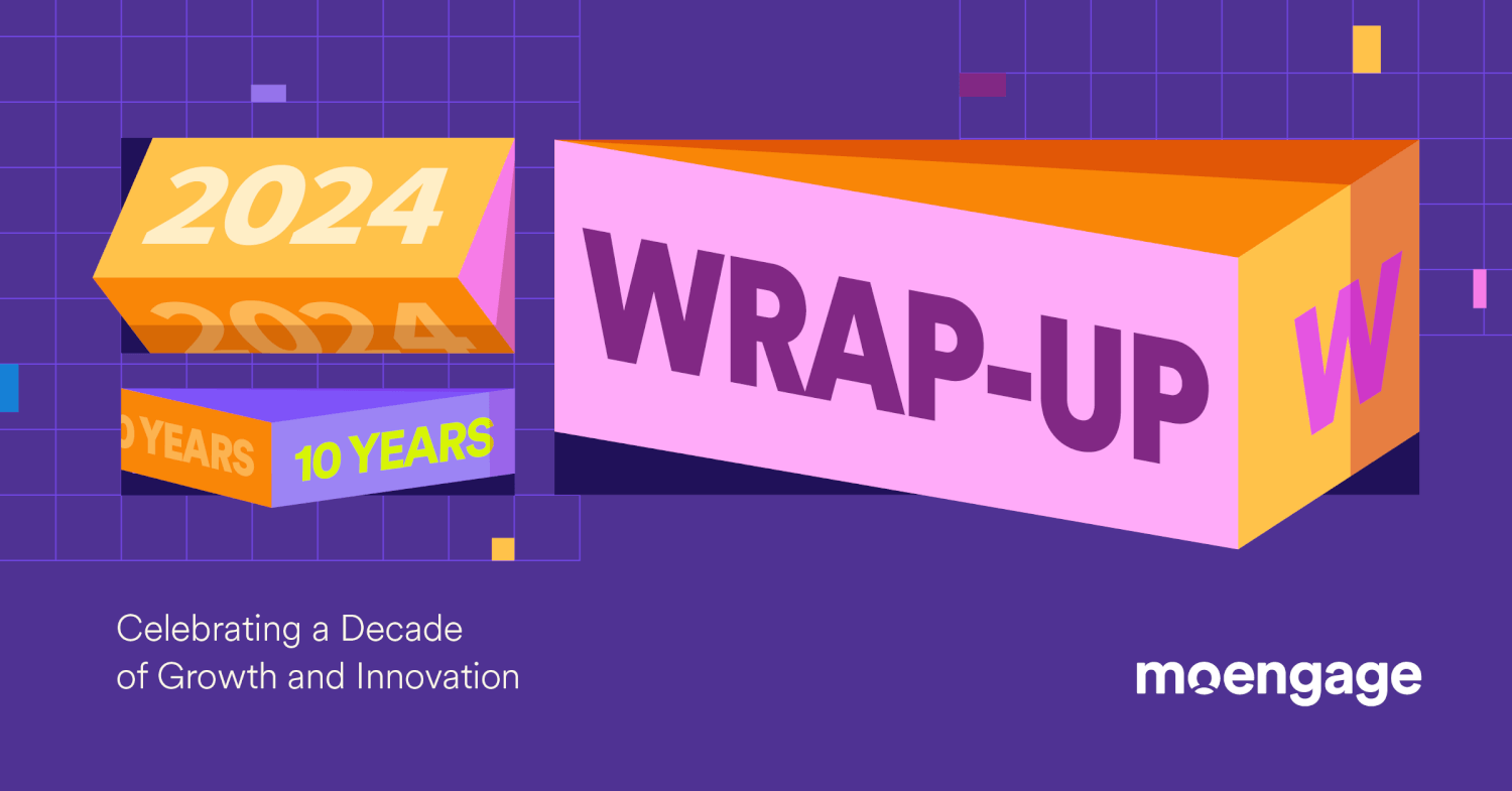 2024 Wrap-Up: Celebrating a Decade of Growth and Innovation | MoEngage