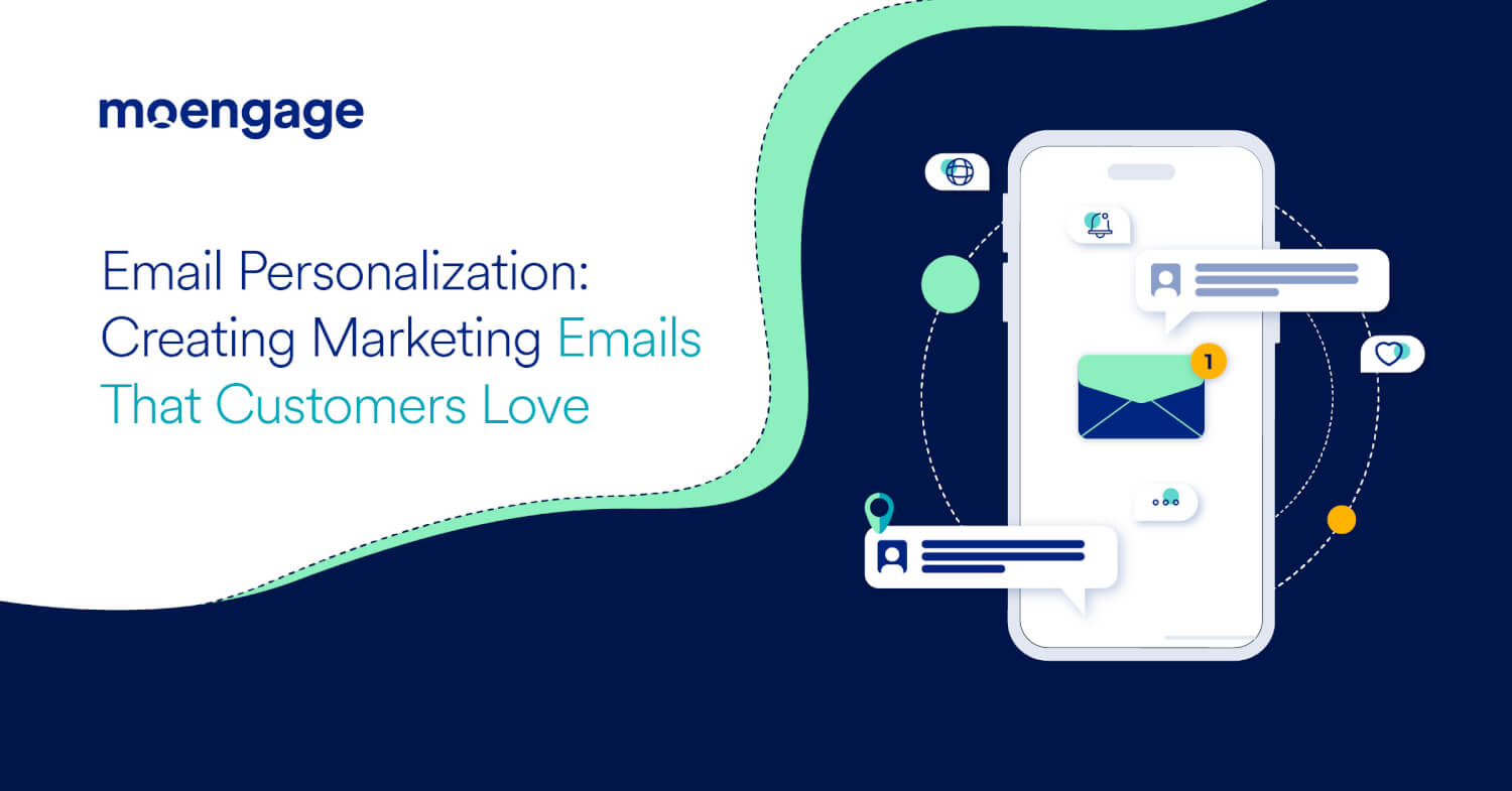 Email Personalization: Creating Emails That Customers Love