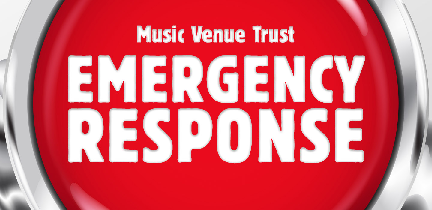 Music Venue Trust - Emergency Response