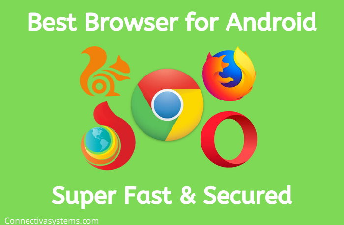 18 Best Browsers for Android in 2020 - 100% Safe & Secured