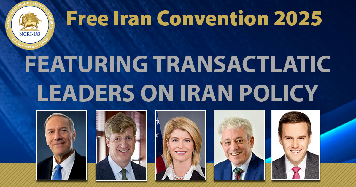 Global Policy Leaders Join the Free Iran Convention 2025 | National Council of Resistance of Iran - US Representative Office
